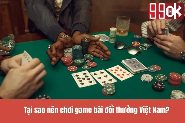 Game bài đổi thưởng Việt Nam
