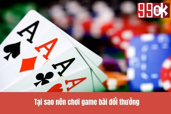 Cách chơi game bài đổi thưởng